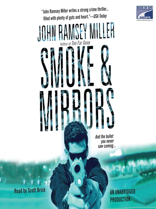 Title details for Smoke & Mirrors by John Ramsey Miller - Available